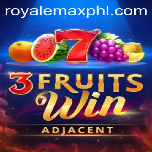 3FruitsWin: Discover the Exciting World of RoyaleMax