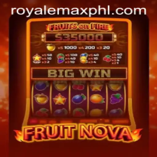 Exploring the Excitement of FruitNova: The RoyaleMax Experience