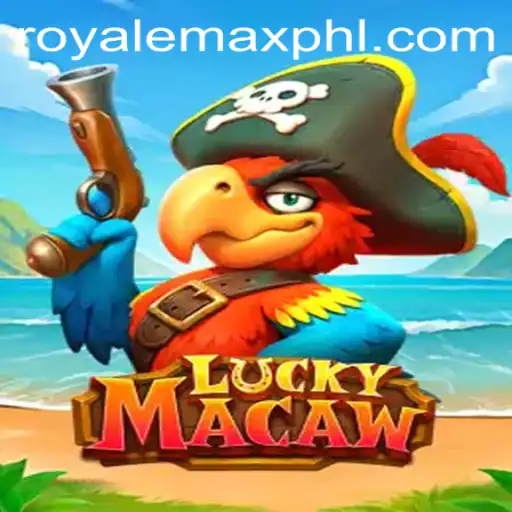 Discover LuckyMacaw: The Exciting World of RoyaleMax